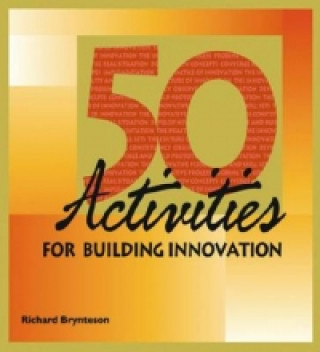 Buch 50 Activities for Building Innovation Richard Brynteson