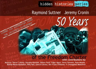 Carte 50 years of The Freedom Charter Jeremy Cronin