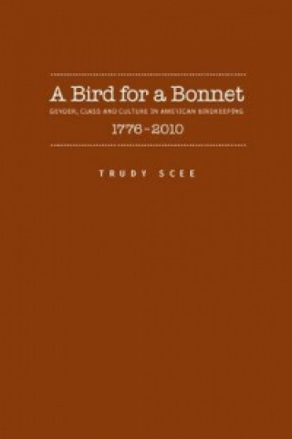 Kniha Bird for a Bonnet Trudy Irene Scee