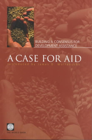 Könyv Case for Aid World Bank