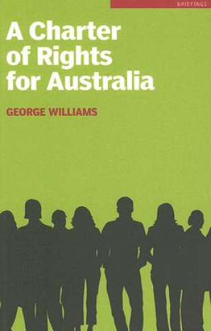 Könyv Charter of Rights for Australia George Williams