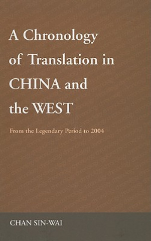 Buch Chronology of Translation in China and the West Sin-wai Chan