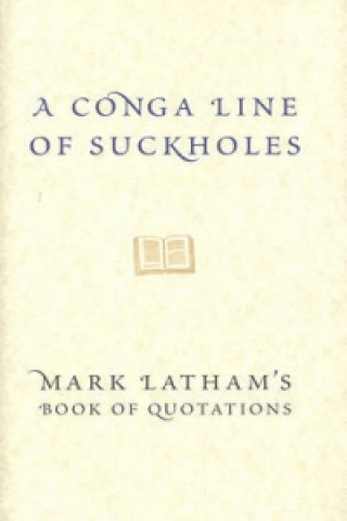 Carte Conga-Line Of Suckholes Mark Latham