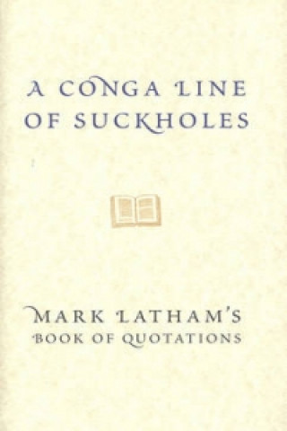 Book Conga-Line Of Suckholes Mark Latham