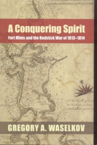 Libro Conquering Spirit Gregory A. Waselkov