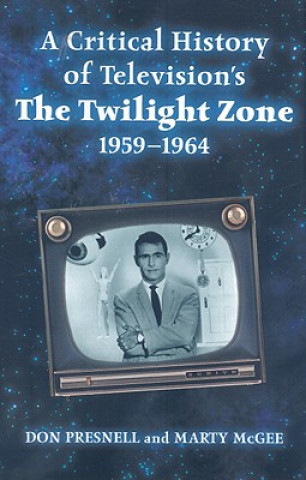 Livre Critical History of Television's the Twilight Zone, 1959-1964 Marty McGee