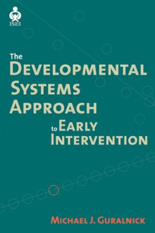 Kniha Developmental Systems Approach to Early Intervention 
