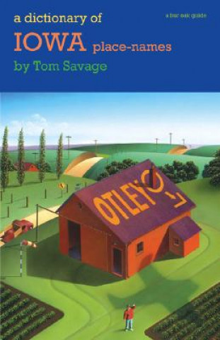 Könyv Dictionary of Iowa Place-names Tom Savage