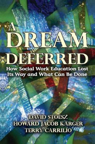 Βιβλίο Dream Deferred Terry E Carrillo