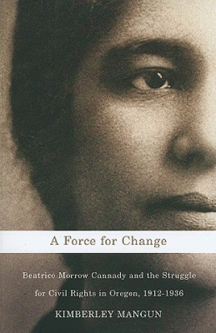 Könyv Force for Change Kimberley Mangun