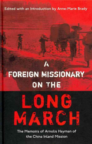 Kniha Foreign Missionary on the Long March 