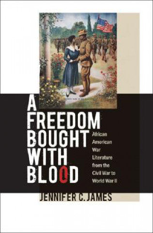 Knjiga Freedom Bought with Blood Jennifer C. James