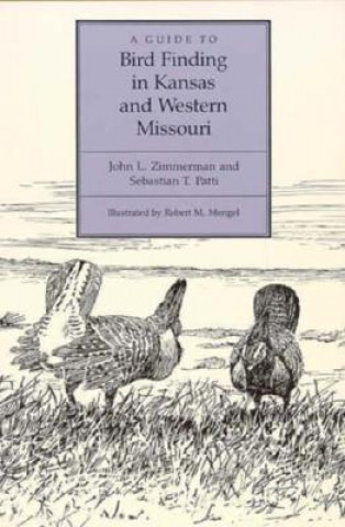 Kniha Guide to Bird Finding in Kansas and Western Missouri Robert Morrow Mengel