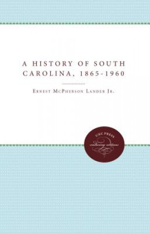 Knjiga History of South Carolina, 1865-1960 Ernest McPherson Lander