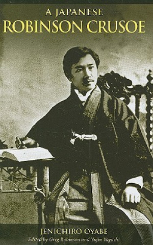 Книга Japanese Robinson Crusoe Jenichiro Oyabe