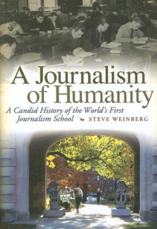 Livre Journalism of Humanity Steve Weinberg