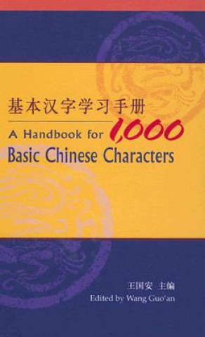Könyv Handbook for 1,000 Basic Chinese Characters 