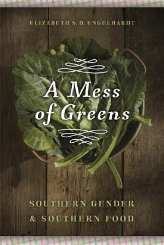 Kniha Mess of Greens Elizabeth S. D. Engelhardt