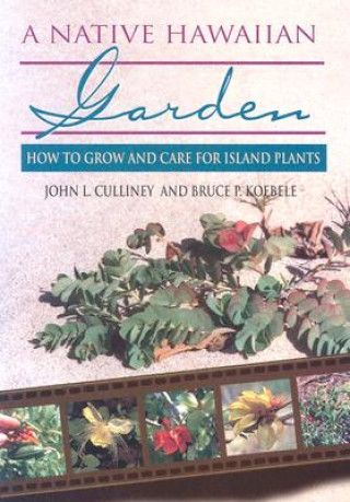 Livre Native Hawaiian Garden Bruce P. Koebele