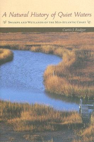 Carte Natural History of Quiet Waters Curtis J. Badger
