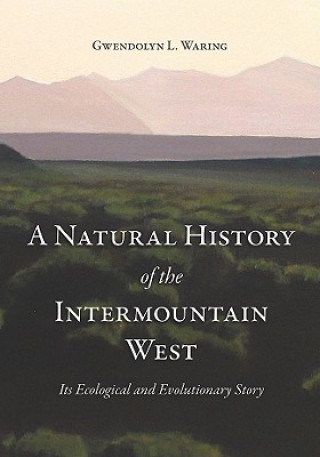 Kniha Natural History of the Intermountain West Gwendolyn Waring