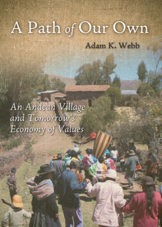 Kniha Path of Our Own Adam K. Webb
