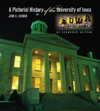 Libro Pictorial History of the University of Iowa James B. Lindberg