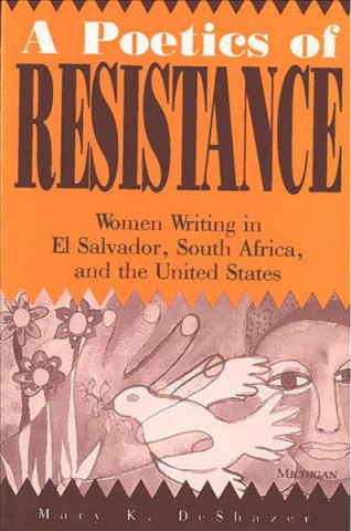 Carte Poetics of Resistance Mary K. DeShazer