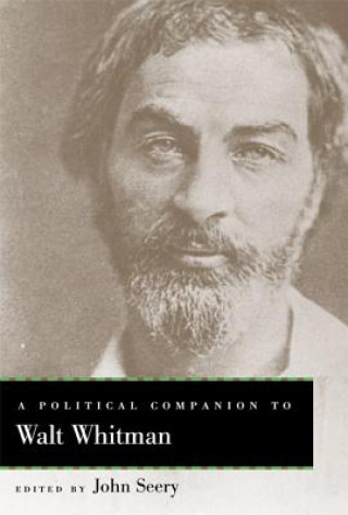 Kniha Political Companion to Walt Whitman John E. Seery