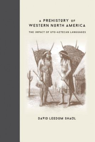 Книга Prehistory of Western North America David Leedom Shaul
