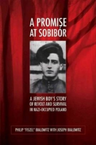 Kniha Promise at Sobibor Joseph Bialowitz