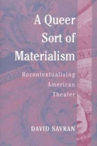 Книга Queer Sort of Materialism David Savran