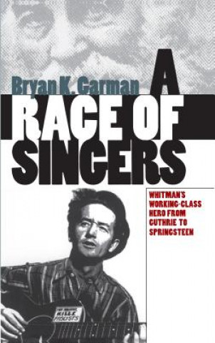 Livre Race of Singers Bryan K. Garman