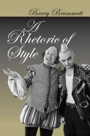 Книга Rhetoric of Style Barry Brummett