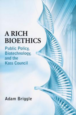 Carte Rich Bioethics Adam Briggle