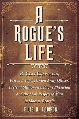 Könyv Rogue's Life Lewis A. Lawson