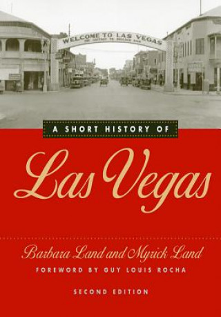Kniha Short History of Las Vegas Myrick E. Land