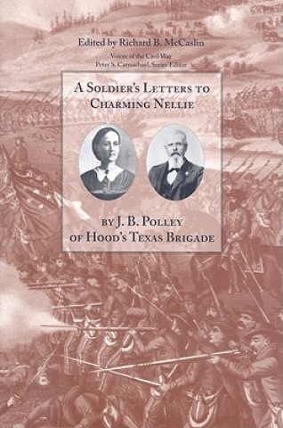 Kniha Soldier's Letters to Charming Nellie J B Polley