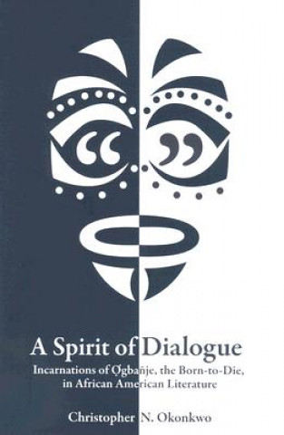 Buch Spirit of Dialogue Christopher N Okonkwo