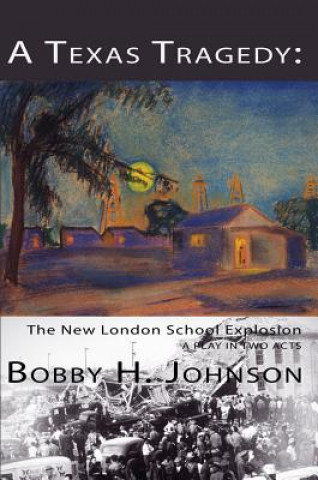 Kniha Texas Tragedy Bobby H. Johnson