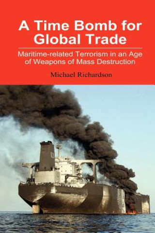 Kniha Time Bomb for Global Trade Michael Richardson
