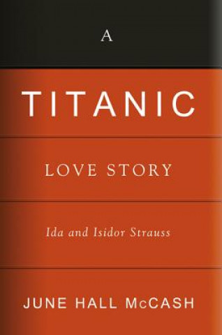 Könyv 'Titanic' Love Story June Hall McCash