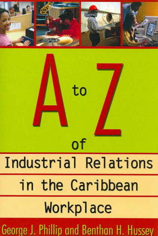 Książka to Z of Industrial Relations in the Caribbean Workplace Benthan H. Hussey