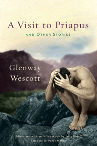 Könyv Visit to Priapus and Other Stories Glenway Wescott