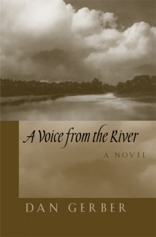 Könyv Voice from the River Dan Gerber