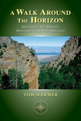 Könyv Walk Around the Horizon Tom Harmer