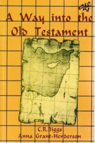 Carte Way into the Old Testament Anna L. Grant -Henderson
