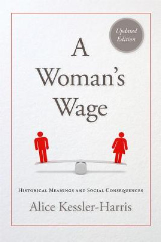 Buch Woman's Wage Professor of History Alice (Hofstra University) Kessler-Harris