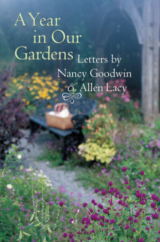 Livre Year in Our Gardens Nancy Goodwin