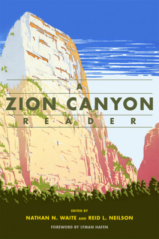 Βιβλίο Zion Canyon Reader Lyman Hafen